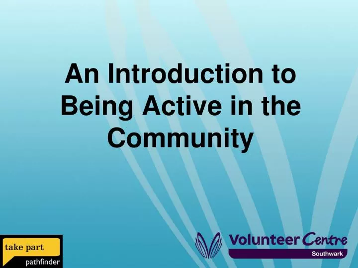 an introduction to being active in the community