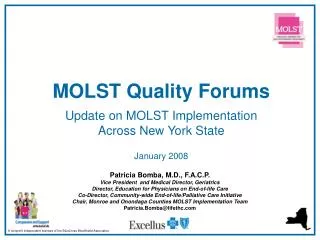 MOLST Quality Forums Update on MOLST Implementation Across New York State January 2008