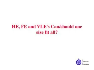 HE, FE and VLE's Can/should one size fit all?