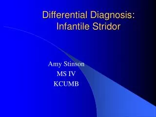Differential Diagnosis: Infantile Stridor
