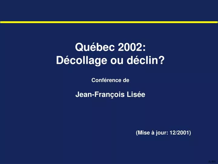 qu bec 2002 d collage ou d clin conf rence de jean fran ois lis e mise jour 12 2001