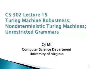 Qi Mi Computer Science Department University of Virginia