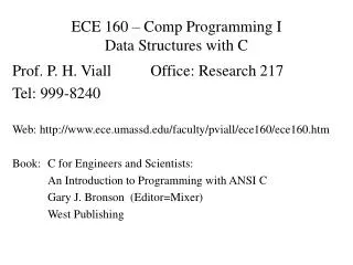 ECE 160 – Comp Programming I Data Structures with C