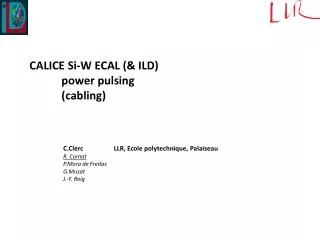 CALICE Si-W ECAL (&amp; ILD) power pulsing ( cabling )