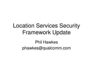 Location Services Security Framework Update