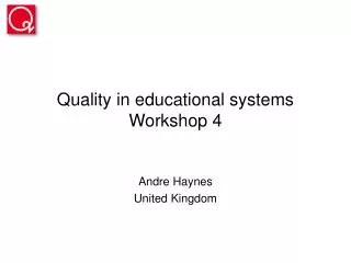 Quality in educational systems Workshop 4