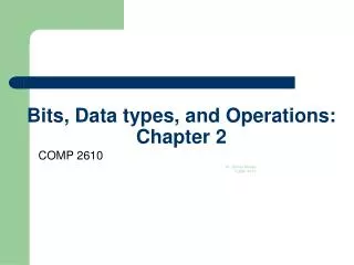 Bits, Data types, and Operations: Chapter 2