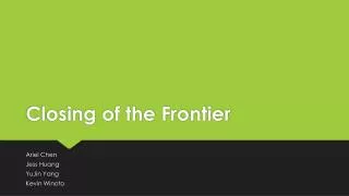Closing of the Frontier