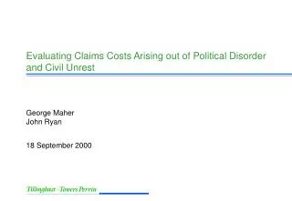 Evaluating Claims Costs Arising out of Political Disorder and Civil Unrest
