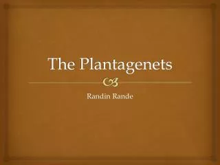 The P lantagenets