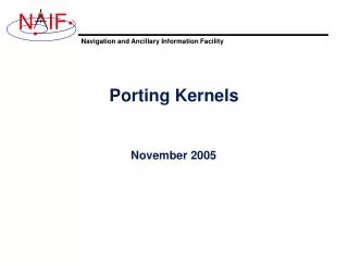 Porting Kernels
