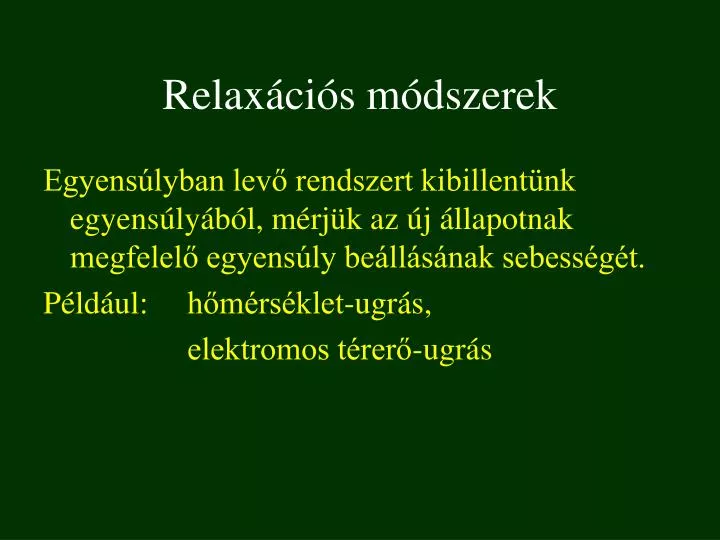 relax ci s m dszerek