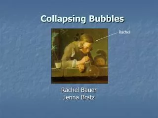 Collapsing Bubbles