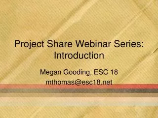 Project Share Webinar Series: Introduction