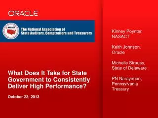 What Does It Take for State Government to Consistently Deliver High Performance? October 23, 2013