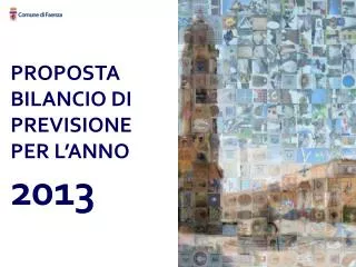 PROPOSTA BILANCIO DI PREVISIONE PER L’ANNO 2013