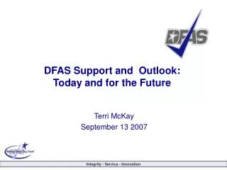 DFAS Support and Outlook: Today and for the Future