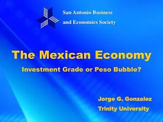The Mexican Economy Investment Grade or Peso Bubble?
