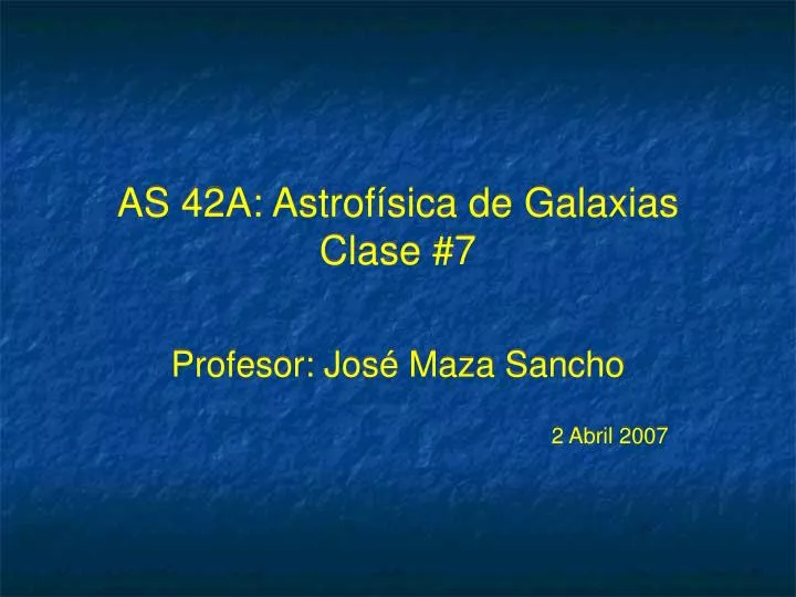 as 42a astrof sica de galaxias clase 7