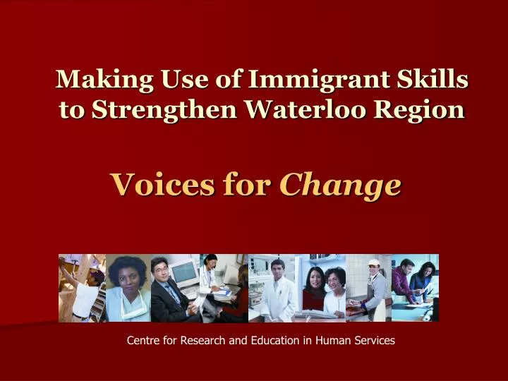 making use of immigrant skills to strengthen waterloo region