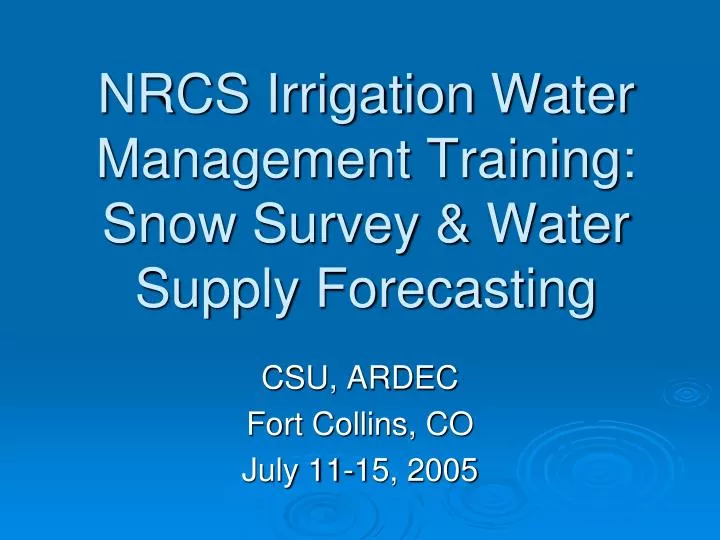nrcs irrigation water management training snow survey water supply forecasting