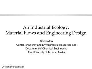 An Industrial Ecology: Material Flows and Engineering Design
