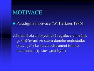 MOTIVACE