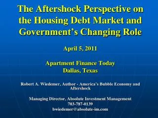 Robert A. Wiedemer, Author - America’s Bubble Economy and Aftershock