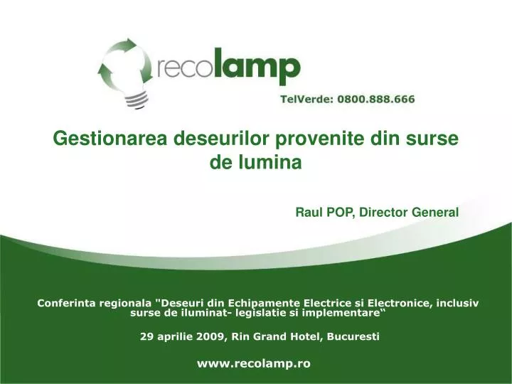 gestionarea deseurilor provenite din surse de lumina raul pop director general