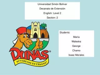 Universidad Simón Bolívar Decanato de Extensión English: Level 2 Section: 2