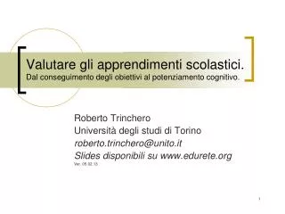 Roberto Trinchero Università degli studi di Torino roberto.trinchero@unito.it