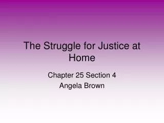 The Struggle for Justice at Home