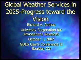 Global Weather Services in 2025-Progress toward the Vision