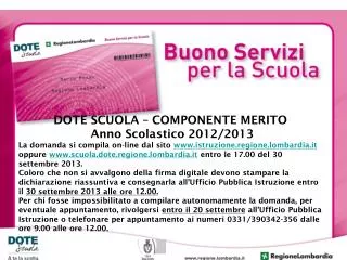 DOTE SCUOLA – COMPONENTE MERITO Anno Scolastico 2012/2013
