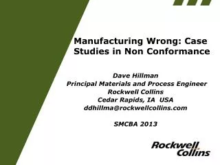 Manufacturing Wrong: Case Studies in Non Conformance