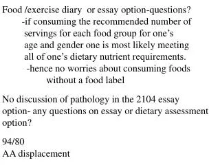 Food /exercise diary or essay option-questions? -if consuming the recommended number of