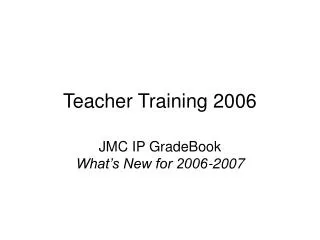 Teacher Training 2006