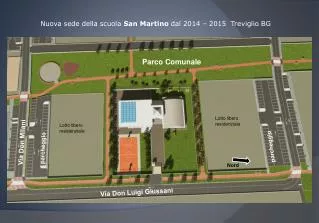 Nuova sede della scuola San Martino dal 2014 – 2015 Treviglio BG