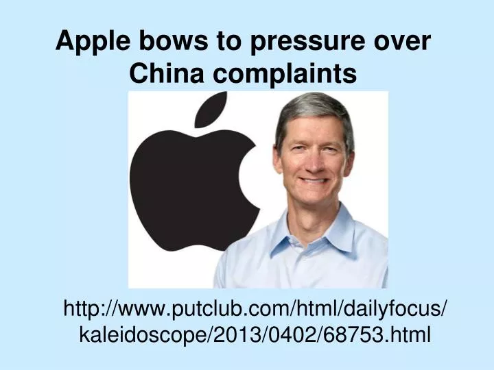 apple bows to pressure over china complaints
