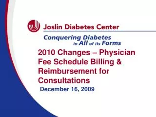 2010 Changes – Physician Fee Schedule Billing &amp; Reimbursement for Consultations