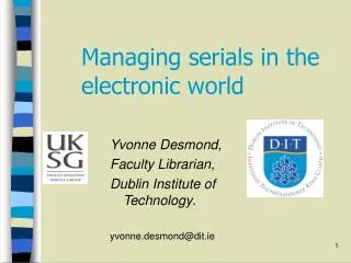 Managing serials in the 		electronic world