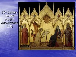 14 th Century Simone Martini Annunciation 1333