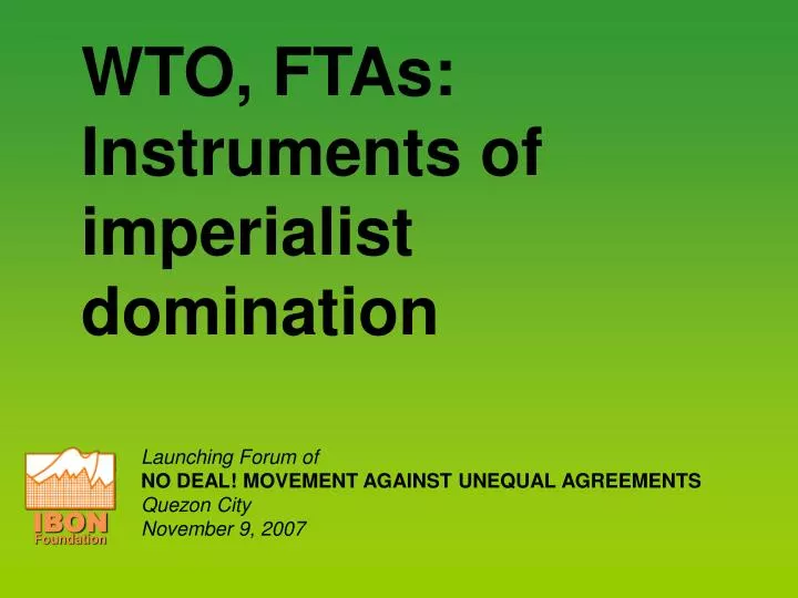 wto ftas instruments of imperialist domination