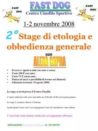 Centro Cinofilo Sportivo 1-2 novembre 2008 2° Stage di etologia e obbedienza generale con