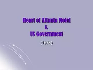 Heart of Atlanta Motel v. US Government