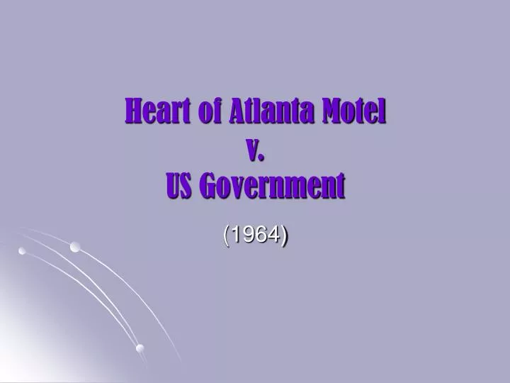 heart of atlanta motel v us government