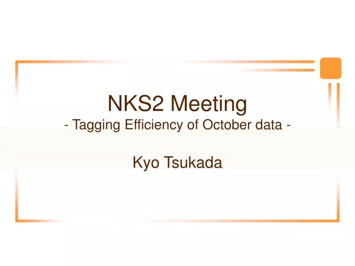 nks2 meeting tagging efficiency of october data