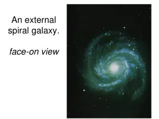 An external spiral galaxy. face-on view