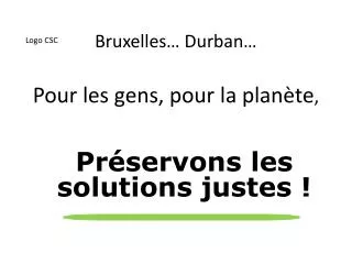 Bruxelles… Durban… Pour les gens, pour la planète ,