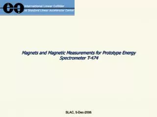 Magnets and Magnetic Measurements for Prototype Energy Spectrometer T-474